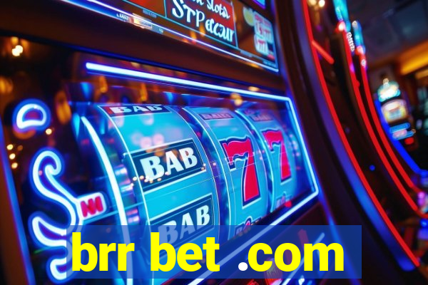 brr bet .com